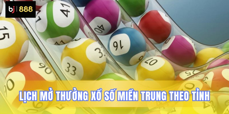 Lịch quay thưởng chính xác các tỉnh thành
